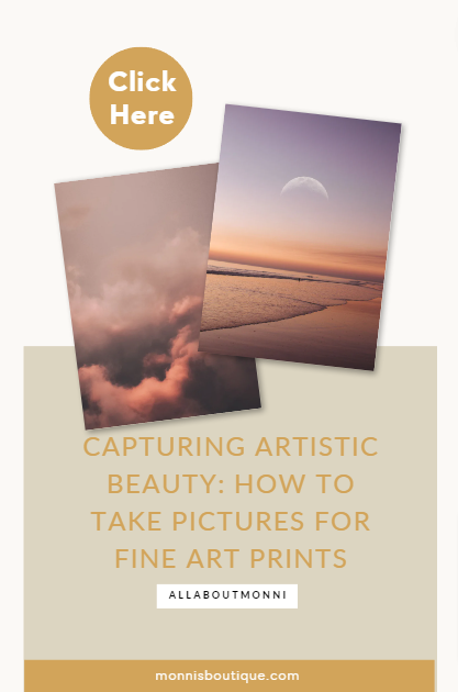 Capturing Artistic Beauty: How to Take Pictures for Fine Art Prints